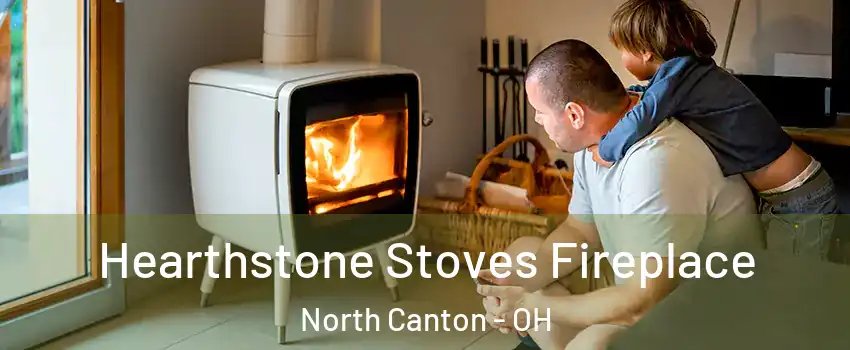  Hearthstone Stoves Fireplace North Canton - OH